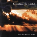 Sensitive To Light - From The Ancient World '2008