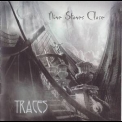 Nine Stones Close - Traces '2011