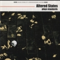 Altered States - Plays Standards '1999