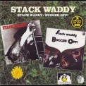 Stack Waddy - Stackwaddy / Bugger Off ! '1994