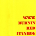 Burnin Red Ivanhoe - W.W.W. '1971