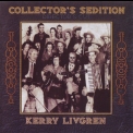 Kerry Livgren - Collector's Sedition (director's Cut) '2007
