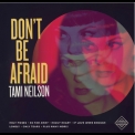 Tami Neilson - Don't Be Afraid '2015