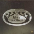 Johnny Lunchbreak - Appetizer / Soup's On '1974