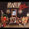 Awek - Rich & Famous '2012