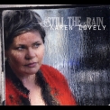 Karen Lovely - Still The Rain '2010
