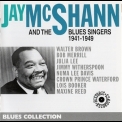 Jay McShann - Jay Mcshann And The Blues Singers 1941-1949 '2001