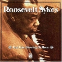 Roosevelt Sykes - Feel Like Blowing My Horn '1970