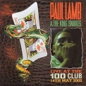 Paul Lamb & The King Snakes - Live At The 100 Club '2002