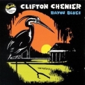 Clifton Chenier - Bayou Blues '1970