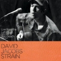 David Jacobs-Strain - Live From The Left Coast '2011