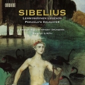 Jean Sibelius - Lemminkäinen Legends - Pohjola's Daughter (Hannu Lintu) '2015