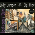 Jolly Jumper & Big Moe - Bootleggers Blues '2001