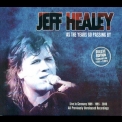 Jeff Healey - As The Years Go Passing By - Deluxe Edition (CD3) '2013