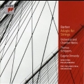 Samuel Barber - Adagio For Strings; Orchestral & Chamber Works '2005