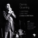 Dennis Gruenling - I Just Keep Lovin' Him '2008