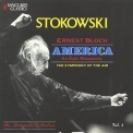 Bloch - America, An Epic Rhapsody (leopold Stokowski) '1994