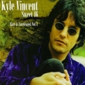 Kyle Vincent - Sweet 16: Rare & Unreleased 1986-1998 '1999