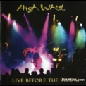 High Wheel - Live Before The Storm (volume 1) '2006