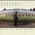 Honeyboy Edwards - White Windows '1993