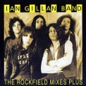 Ian Gillan Band - The Rockfield Mixed Plus '2004