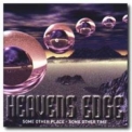 Heavens Edge - Some Other Place Some Other Time '1998