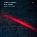 Stefano Battaglia Trio - In The Morning - Music Of Alec Wilder '2015