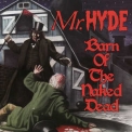 Mr. Hyde - Barn Of The Naked Dead '2004
