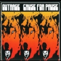 Outrage - Cause For Pause '2004