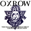 Oxbow - The Balls In The Great Meat Grinder Collection '1991