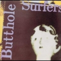 Butthole Surfers - Psychic... Powerless... Another Man's Sac '1985