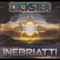 Dickster - Inebriati '2015