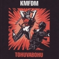 Kmfdm - Tohuvabohu '2007