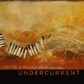 Michele Mclaughlin - Undercurrent '2015