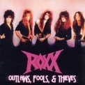 Roxx, The - Outlaws, Fools, & Thieves '2004