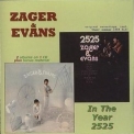 Zager & Evans - 2525 (exordium & Terminus) / Zager & Evans '1995