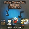 Pete Cornelius & The Devilles - Gotta' Live '2001