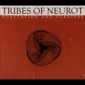 Tribes Of Neurot - Adaptation & Survival '2002
