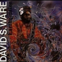 David S. Ware - Earthquation '1994