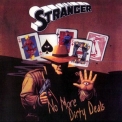 Stranger - No More Dirty Deals '1991