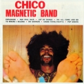 Chico Magnetic Band - Magnetic Band '1969