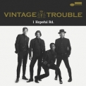 Vintage Trouble - 1 Hopeful Rd. '2015