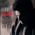 Sammy Kershaw - Politics, Religion And Her '1996
