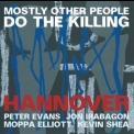 Mostly Other People Do The Killing - Hannover '2015