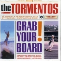 The Tormentos - Grab Your Board! '2004