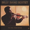 Billy Bang Sextet - The Fire From Within '1985
