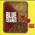 Blue Cranes - Cantus Firmus '2011