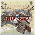 Blue Cranes - Homing Patterns '2008