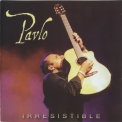Pavlo - Irresistible '2006