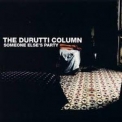 The Durutti Column - Someone Else's Party '2003